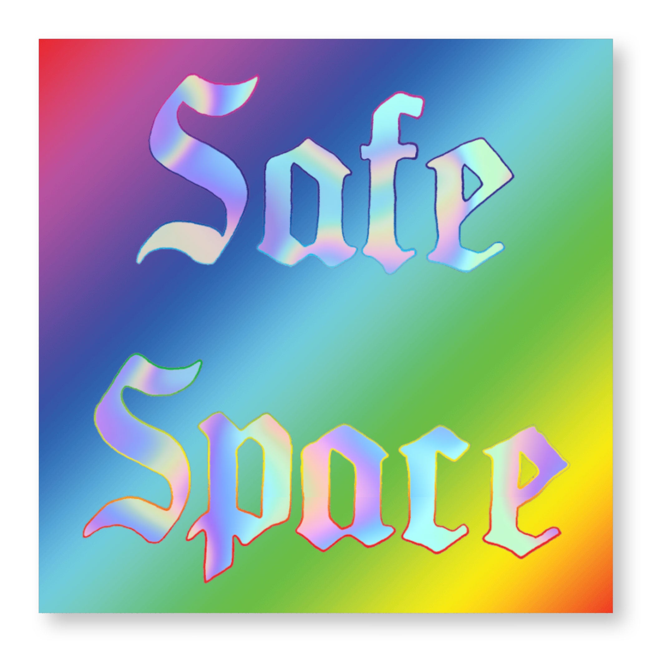 safe-space-holographic-sticker-holler-greetings