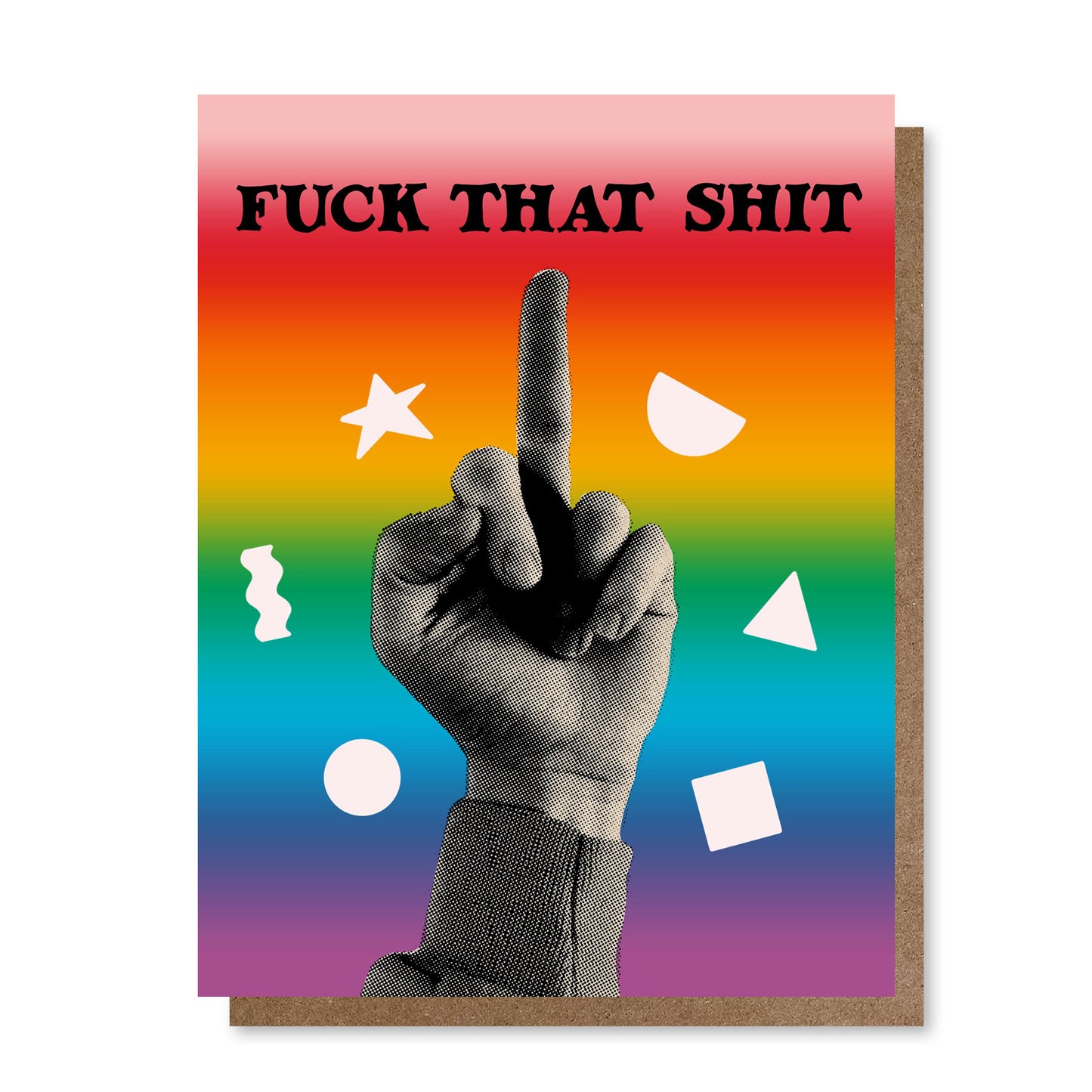 Fuck That Shit | Greeting Card