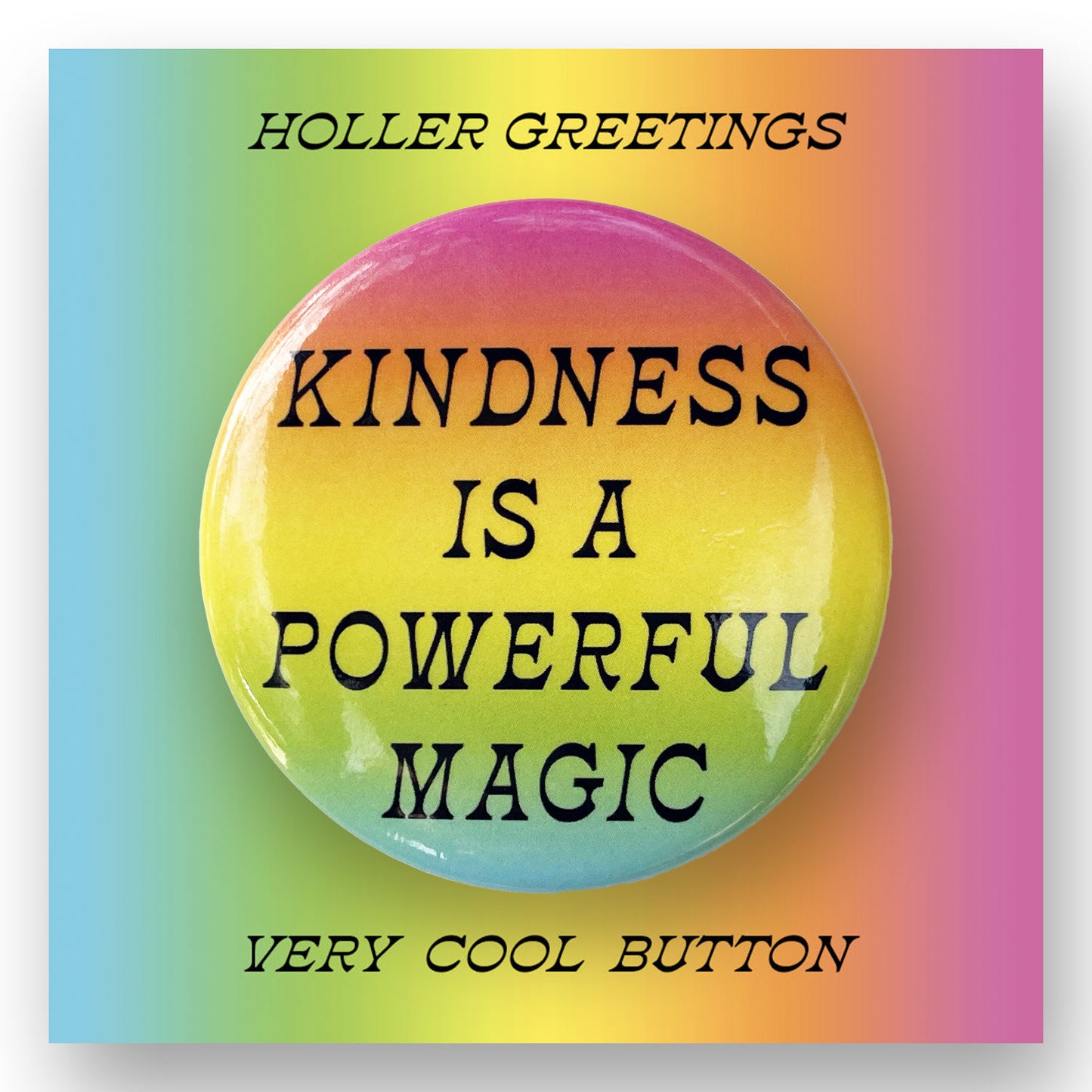 Kindness Is A Powerful Magic | 2.25" Big Button