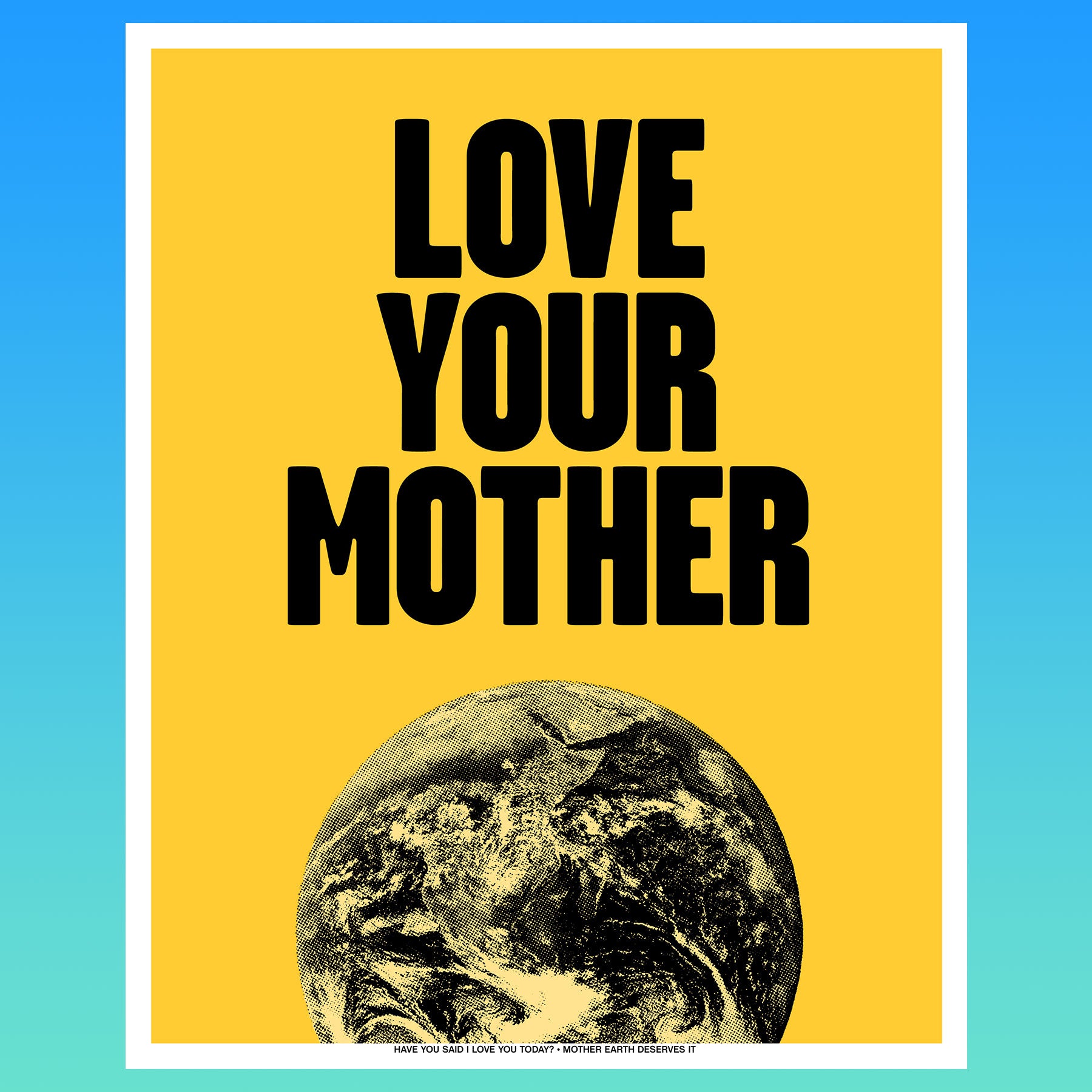 Love Your Mother | 8x10 Art Print