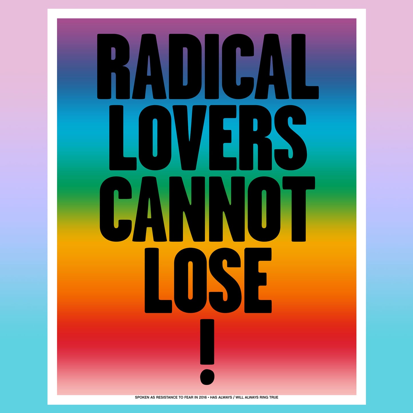 Radical Lovers Cannot Lose | 8x10 Art Print